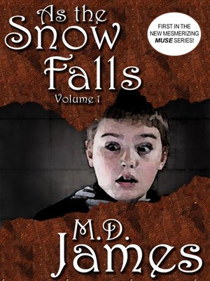 cover image of As the Snow Falls--Volume 1 (The Muse Series #1)